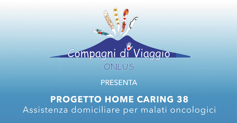 Progetto Home Caring 38 – Assistenza Domiciliare per Malati Oncologici